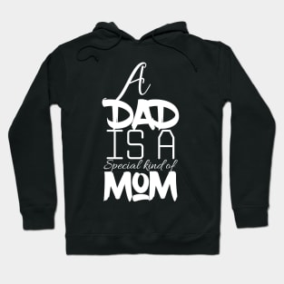 A Special Dad on Mothers Day Hoodie